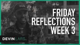 FRIDAY REFLECTIONS | week 3