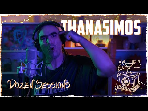 Thanasimos | Dozen Sessions