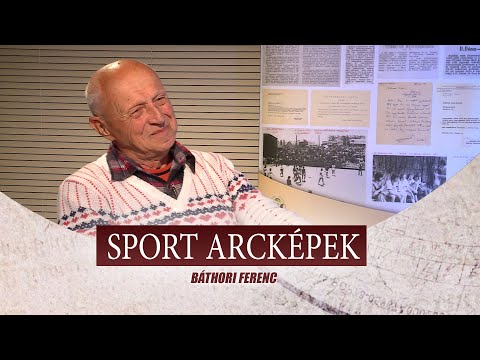 SPORT ARCKÉPEK - VENDÉG: BÁTHORI FERENC