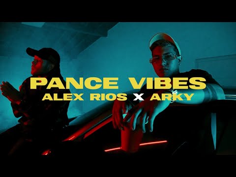 Pance Vibes - Alex Rios x Arky x Axl & Frei | Official Video