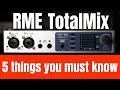 RME TotalMix: 5 Things you need to know to get going