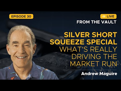 Ep.30 Live from the Vault: Silver Short Squeeze special - What's really driving the market run