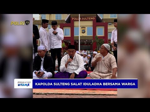 KAPOLDA SULTENG SALAT IDULADHA BERSAMA WARGA