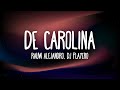 DE CAROLINA - Rauw Alejandro Ft. Dj Playero (Letra/Lyrics)