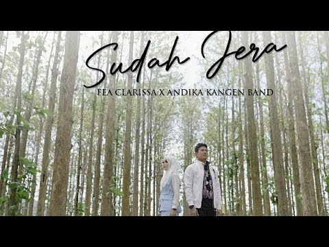 lirik  SUDAH JERA  -  fea clarissa feat andika mahesa