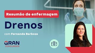 Resumão de enfermagem: Drenos