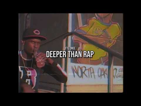 TTG Dree - Deeper Than Rap