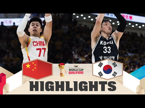 China 🇨🇳 v Korea 🇰🇷 |  Highlights | FIBA Basketball World Cup 2027 Asian Qualifiers