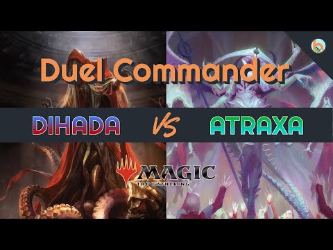 Dihada vs. Atraxa - Duel Commander EDH/1v1