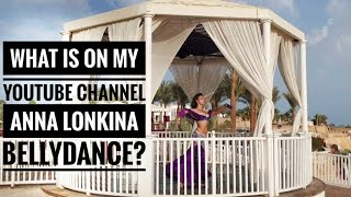 Download lagu What is on Anna Lonkina bellydance YouTube Channel? mp3 Download lagu What is on Anna Lonkina bellydance YouTube Channel? mp3
