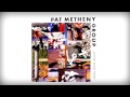 Pat Metheny Group | Dream Of The Return 