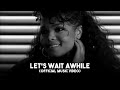 Janet Jackson - Let's Wait Awhile