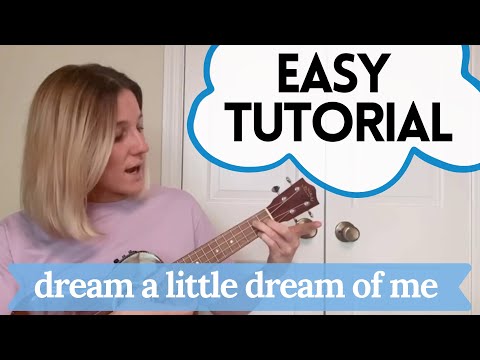 Easy Ukulele Tutorial “Dream A Little Dream Of Me” // The Mamas and the Papas