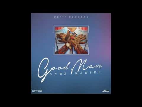 Vybz Kartel - Good Man (Raw) || October 2016 ||