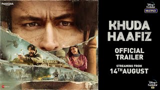 Khuda Haafiz I Official Trailer I Disney+ Hotstar 