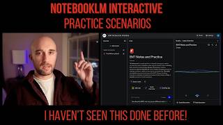 NotebookLM: How I Use It to Practice Interactive Scenarios (NOT A DOCTOR)