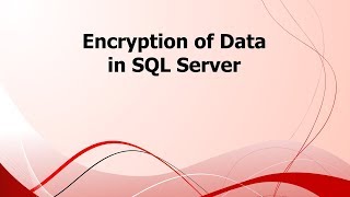 SA: Encryption of Data in SQL Server
