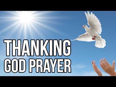 Prayer to thank God (Thanking & Thanksgiving for all blessings)