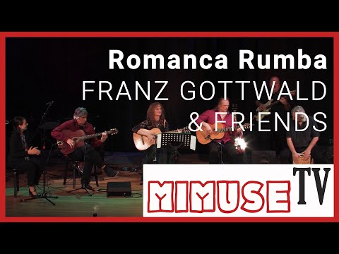 Franz Gottwald & Friends - "Romanca Rumba" - MIMUSE TV