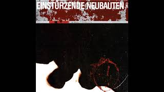 Einstürzende Neubauten - Zeichnungen Des Patienten O.T.