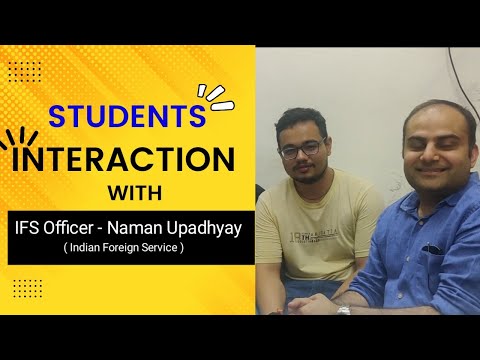 Don't worry about UPSC Prelims | interaction with IFS officer | Naman Upadhyay
