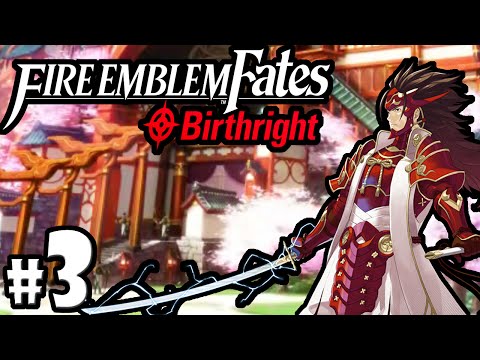 Fire Emblem Fates Gameplay Walkthrough PART 3 Birthright - Chapter 4 Nintendo 3DS English FE14 If