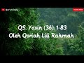 Maa Syaa Allah Merdu QS Yasin 36 1 83 Oleh Qoriah Lili Rahmah