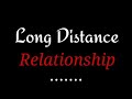 Long Distance Relationship Whatsapp Status Long Distance Relationship Feelings