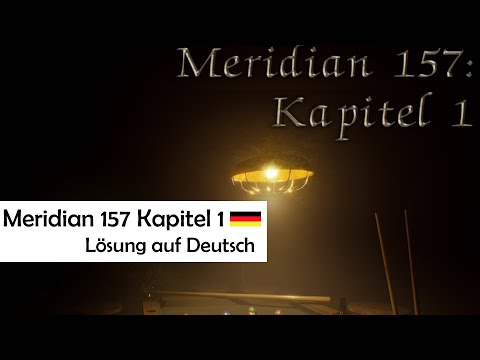 Meridian 157 Chapter 1 Walkthrough in German (complete for Android + iOS)