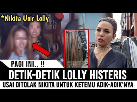 PAGI INI ! LOLLY HISTERIS SAAT DIUSIR NIKITA MIRZANI DARI RUMAHNYA