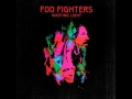 Foo Fighters - I Should Have Known (HQ)