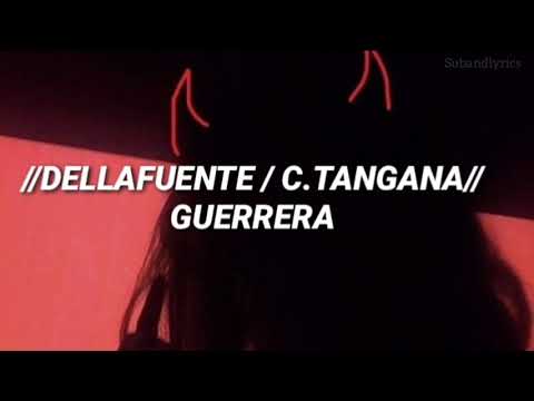 Guerrera //Dellafuente, C.Tangana// Letra