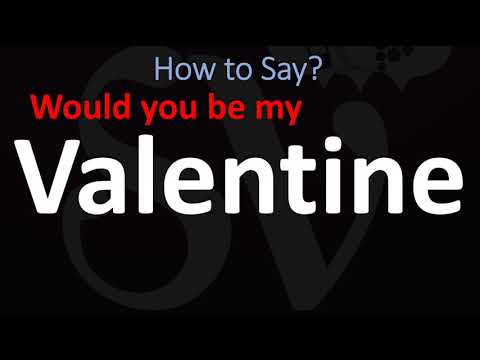 How to Pronounce Valentine? (CORRECTLY) Would you be my...? | Valentine's Day