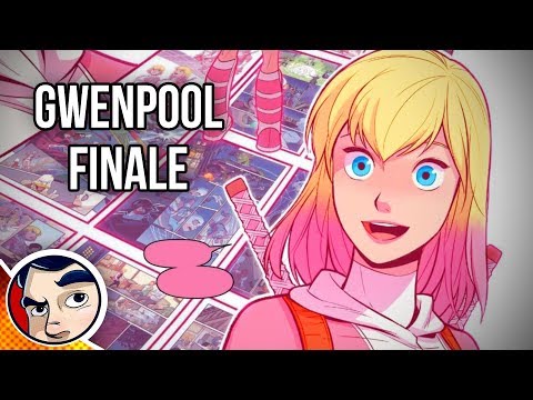 Gwenpool "The End...Farewell New Friend" - Complete Story | Comicstorian