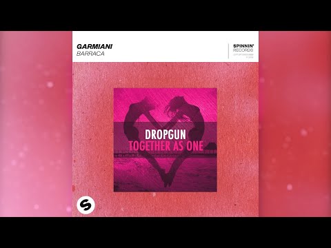 BARRACA As One - Garmiani vs Dropgun