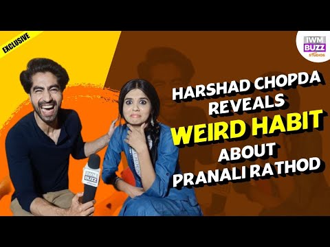 Exclusive: Harshad Chopda REVEALS weird habit about Pranali Rathod | Yeh Rishta Kya Kehlata Hai