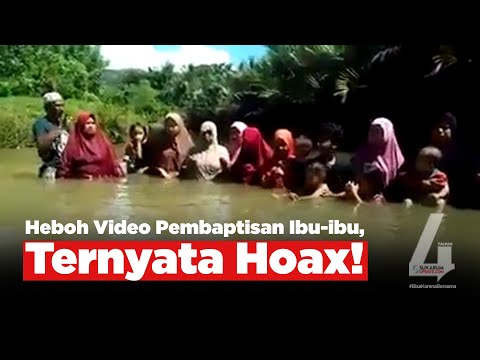 Video: Heboh Video Pembaptisan Ibu-ibu, Ternyata Hoax!