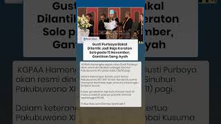 RESMI! Gusti Purbaya Bakal Dinobatkan Jadi Raja Keraton Solo pada 15 November, Gantikan Sang Ayah