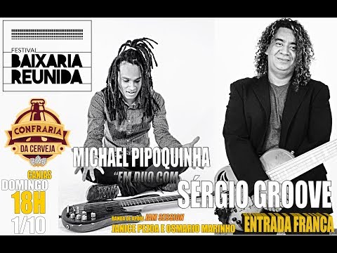 Sergio Groove e Michael Pipoquinha no Festival Baixaria Reunida