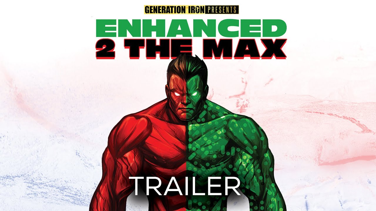 Enhanced 2 The Max - Official Trailer (HD) | Bodybuilding Documentary