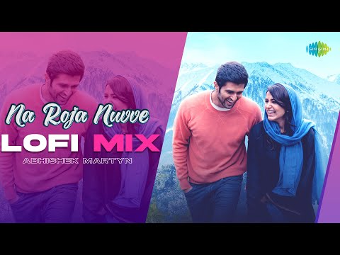 Na Roja Nuvve - Lofi Mix | Abhishek Martyn | Kushi | Hesham Abdul Wahab | Shiva Nirvana