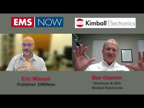 EMSNOW Up Close with Don Charron, CEO and President, Kimball Electronics