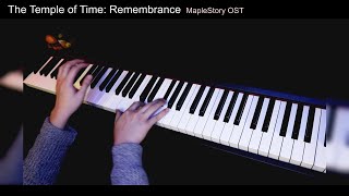 MapleStory OST - The Temple of Time: Remembrance 【Piano Cover】
