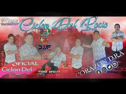 Ciclón Del Rocio Ft. Dj jOnyflOw - Corazón D.R.A. (Official Extended) | Éxito 2019