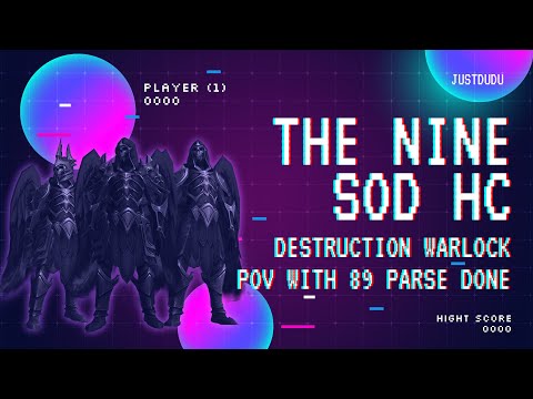 JustDudu - The Nine, Sanctum of Domination Heroic / Destruction Warlock PoV