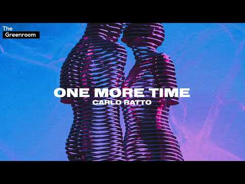 Carlo Ratto - One More Time (2Dutch) [The Greenroom]