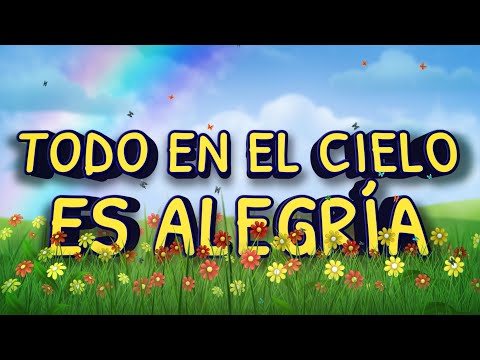 TODO EN EL CIELO ES ALEGRÍA | SANTA LEY