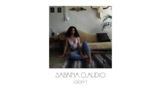 Sabrina Claudio - I Don't (Official Audio)