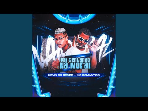 Vai Sentando na Moral