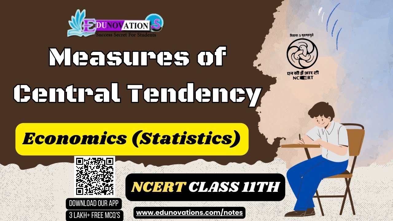 Measures of Central Tendency | NCERT Class 11 Economics Statistics | CBSE